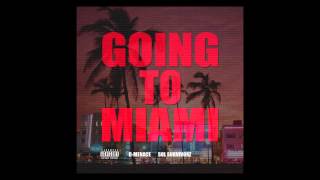 D-Menace - Going to Miami (Audio) [Prod. by SOL Survivorz] ***NEW MARCH 2013***