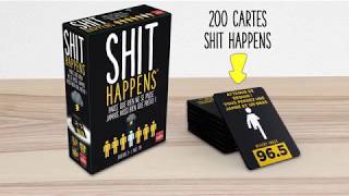 Shit happens - original - jeu de société adulte - délires et