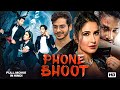 Phone Bhoot Full Horror Comedy Movie Katrina Kaif Siddhant Chaturvedi Bollywood Movie 2025