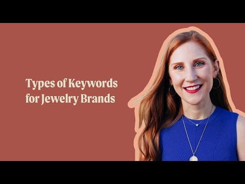 Types of Keywords for Jewelry Brands