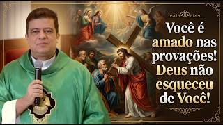 Você é amado nas provações! Deus não esqueceu de Você!  #PadrePabloHenrique #homiliadominical