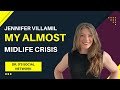 437 Jennifer Villamil My Almost Midlife Crisis How Your Younger Self Would View Your Older Self