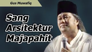Download lagu Sang ARSITEKTUR MAJAPAHIT full ceramah Gus Muwafiq mp3 Download lagu Sang ARSITEKTUR MAJAPAHIT full ceramah Gus Muwafiq mp3