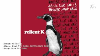 Relient K | Deck The Halls