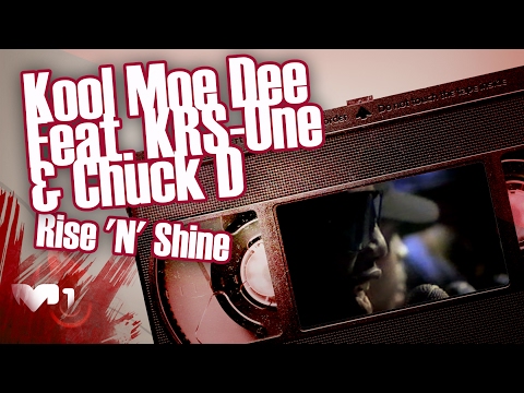 Kool Moe Dee Feat. KRS-One & Chuck D - Rise 'N' Shine