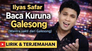 Download lagu Lirik & Terjemahan Baca Kuruna Galesong – Mantra Sakti dari Galesong | Ilyas Safar 🎵 mp3
