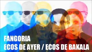 Fangoria - Ecos de ayer/Ecos de bakalao