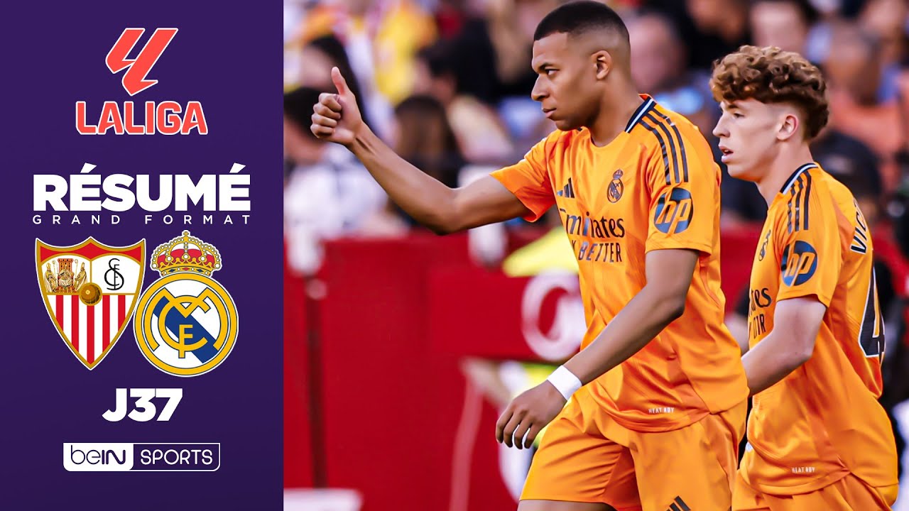 Résumé : Mbappé DÉLIVRE le Real à Séville d'un BOMBAZO