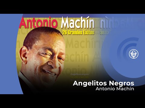 Antonio Machín - Angelitos Negros (con letra - lyrics video)