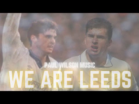 Paul Wilson - We Are Leeds (Gary Speed)