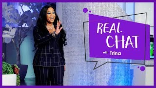 REAL CHAT w/ Trina!
