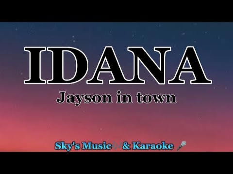 IDANA - Jayson in town (lyrics)