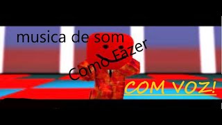 ROBLOX - (COM VOZ) COMO FAZER UM JOGO DE OUVIR MUSICAS NO ROBLOX