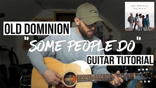 Some People Do - Old Dominion (Guitar Tutorial + Chords)
