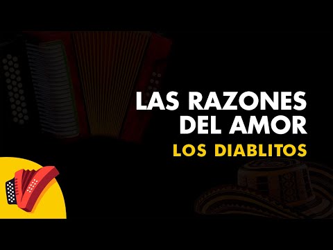 Las Razones Del Amor, Los Diablitos, Vídeo Letra - Sentir Vallenato
