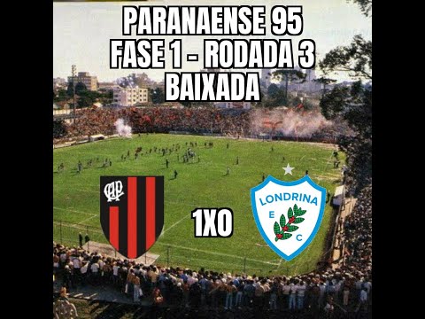 Paranaense 95 - 1ª Fase - 3ª Rodada - Atlético 1x0 Londrina