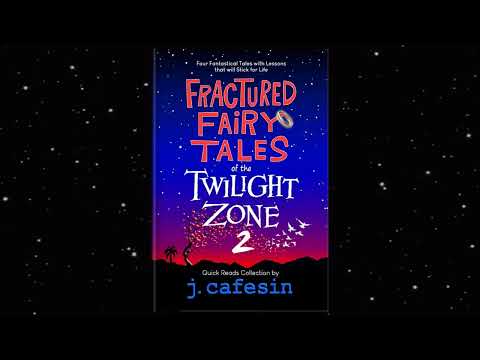 Fractured Fairy Tales meets The Twilight Zone, Vol 2