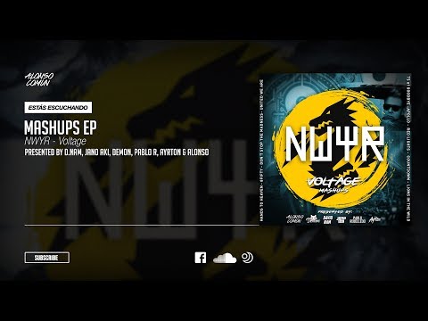 NWYR - Voltage (ALL Mashups) pres. by Friends & Alonso Comun