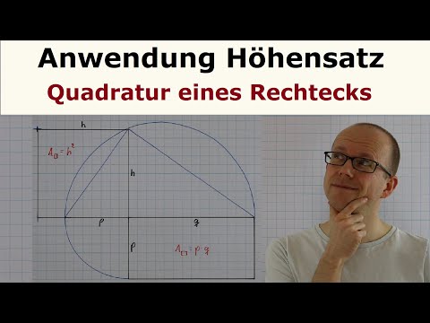 Höhensatz angewendet - Quadratur eines Rechtecks