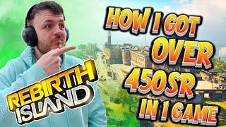 HOW I GOT OVER 450SR IN ONE GAME OF REBIRTH ISLAND ON CALL OF DUTY RANKED PLAY