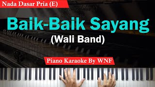 Download lagu Wali Band - Baik Baik Sayang Karaoke Male Key/Pria  | Piano Karaoke mp3