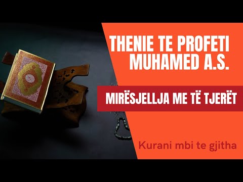 Thenie te Profetit Muhamed A.S. - Miresjellja me te tjeret