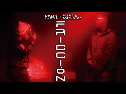 Martin Machore + Yemil  - Fricción (Video Oficial)