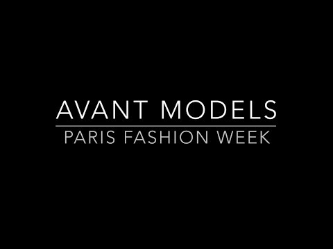 AVANT MODELS | PARIS FW S/S 2018