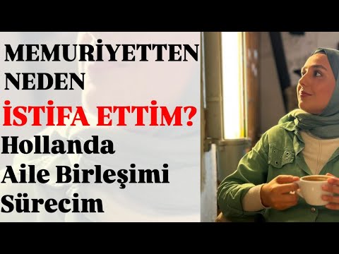 MEMURİYETTEN NEDEN İSTİFA ETTİM?BEN KİMİM? AİLE BİRLEŞİMİ VE HOLLANDA’YA UYUM SÜRECİ.