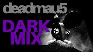 Deadmau5 - The Dark Mix