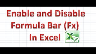 How to Enable and Disable Formula Bar In Excel