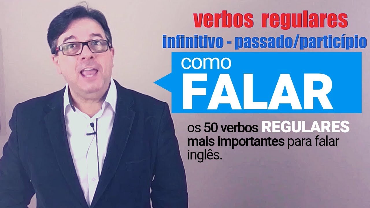 Como FALAR os 50 Verbos REGULARES mais importantes