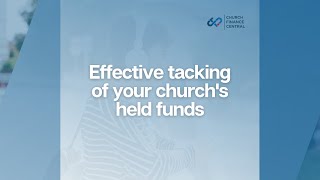Effective tracking of your church's held funds