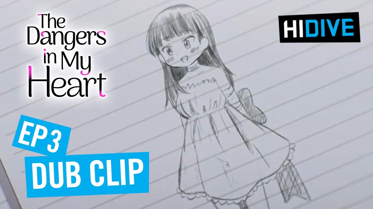 The Dangers in My Heart | Dub Clip 3 | HIDIVE