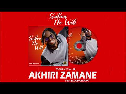 SAIFOND AKHIRI ZAMANE FEAT ELCOMORIANO