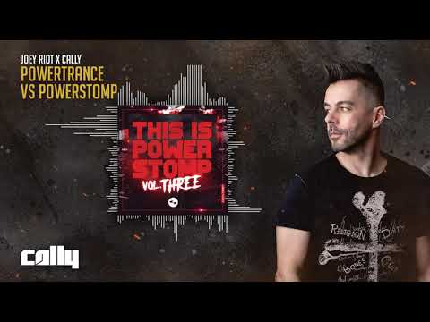 Joey Riot & Cally - Powertrance vs Powerstomp