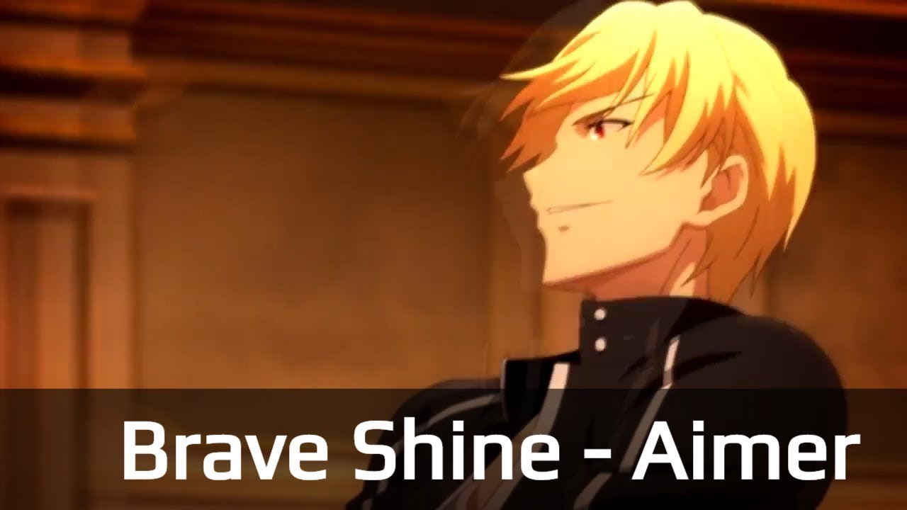 [AMV ᴴᴰ] Fate Stay Night UBW ▶ Brave Shine | Op 2 Full |