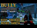 Bully Anniversary Edition Mission 33 Rudy The Red Nosed Santa