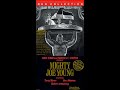 Opening And Closing To Mighty Joe Young VHS 1999