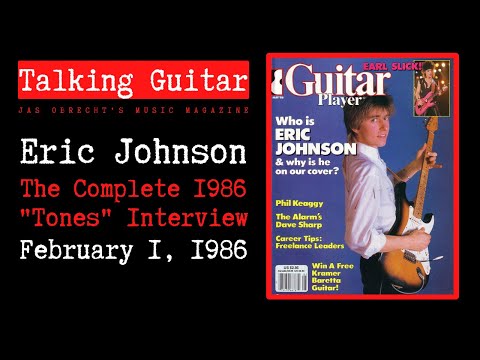Eric Johnson: The Complete 1986 "Tones" Interview (HD Audio)