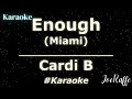 Cardi B - Enough (Miami) (Karaoke)