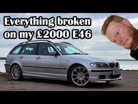 Here Is Everything (currently) Broken On My £2000 BMW E46 330D