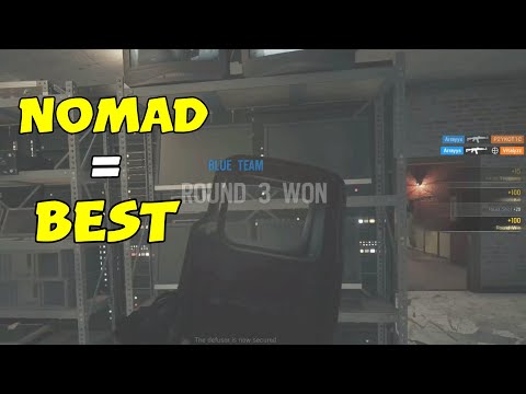 Nomad Is The Best - Rainbow Six Siege