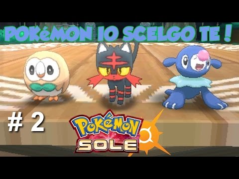 Let's Play Pokémon Sole ITA - Pokémon, Io Scelgo Te! - Episodio 2