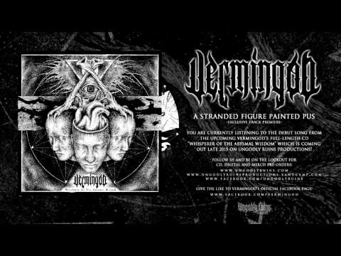 Vermingod - A Stranded Figure Painted Pus (2015) UNGODLY RUINS PRODUCTIONS