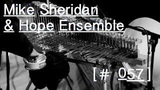 Mike Sheridan & Hope Ensemble