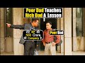 Poor Dad Teaches Rich Dad A Lesson