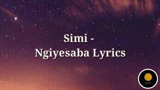 Simmy - Ngiyesaba Lyrics Simmy - Ngiyesaba Lyrics