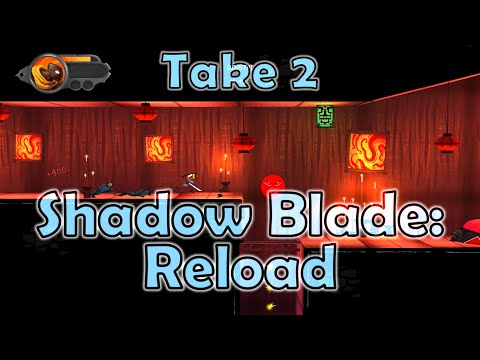 Take 2 - Shadow Blade: Reload