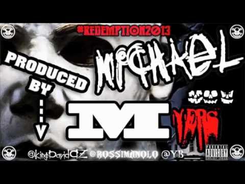 Michael Myers By KingDavid Alegend FT. YB , Rossi Manolo